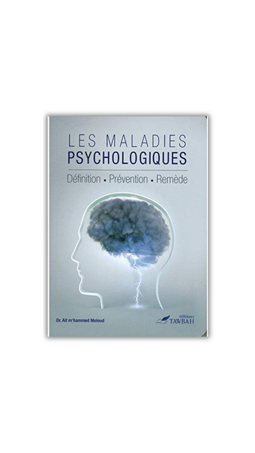 Les maladies psychologiques