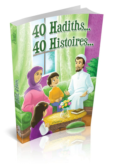 40 Hadiths… 40 Histoires…