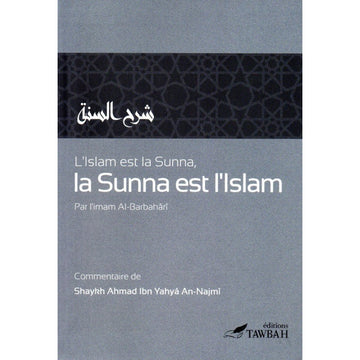 L’Islam est la Sunna, la Sunna est l’Islam