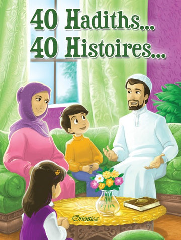 40 Hadiths… 40 Stories…