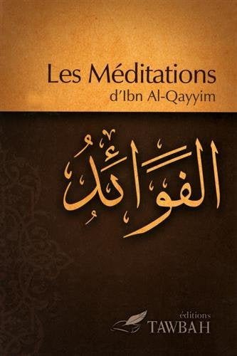 The meditations of Ibn Al Qayyim